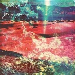 Strange Pleasures - 10 Year Anniversary Re-Issue - Still Corners