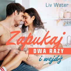 Zapukaj dwa razy i wejdź – seria erotyczna (MP3-Download) - Water, Liv