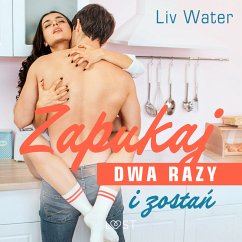 Zapukaj dwa razy i zostań – seria erotyczna (MP3-Download) - Water, Liv