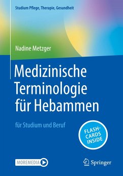 Medizinische Terminologie für Hebammen - Metzger, Nadine