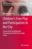 Children¿s Free Play and Participation in the City