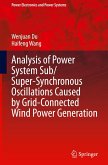 Analysis of Power System Sub/Super-Synchronous Oscillations Caused by Grid-Connected Wind Power Generation