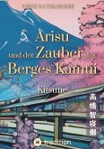 Arisu und der Zauber des Berges Kamui - Band 1