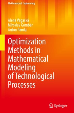 Optimization Methods in Mathematical Modeling of Technological Processes - Vagaská, Alena;Gombár, Miroslav;Panda, Anton