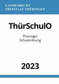Thüringer Schulordnung - ThürSchulO 2023