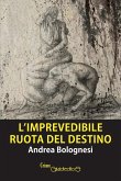 L'imprevedibile ruota del destino (eBook, ePUB)