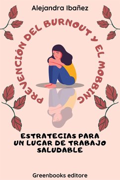 Prevención del Burnout y el Mobbing (eBook, ePUB) - Ibañez, Alejandra