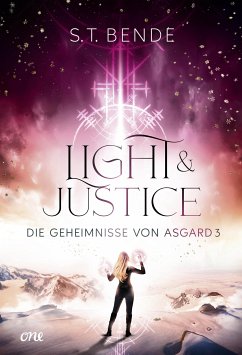 Light & Justice / Die Geheimnisse von Asgard Bd.3 (eBook, ePUB) - Bende, S. T.