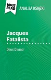 Jacques Fatalista ksiazka Denis Diderot (Analiza ksiazki) (eBook, ePUB)