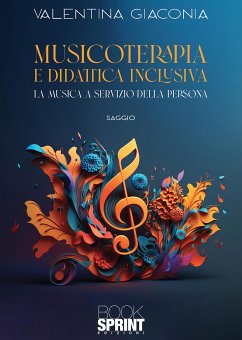 Musicoterapia e didattica inclusiva (eBook, ePUB) - Giaconia, Valentina