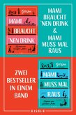 Mami braucht 'nen Drink & Mami muss mal raus (eBook, ePUB)