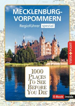 1000 Places To See Before You Die - Mecklenburg-Vorpommern (eBook, ePUB) - Fründt, Hans-Jürgen; Tams, Katrin; Bode, Niklas