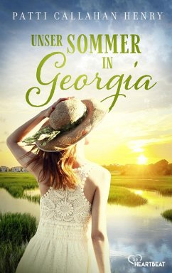Unser Sommer in Georgia / Herzklopfen garantiert Bd.6 (eBook, ePUB) - Henry, Patti Callahan