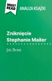 Zniknięcie Stephanie Mailer książka Joël Dicker (Analiza książki) (eBook, ePUB)