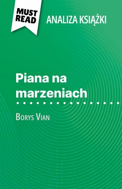 Piana na marzeniach ksiazka Borys Vian (Analiza ksiazki) (eBook, ePUB) - Bourguignon, Catherine