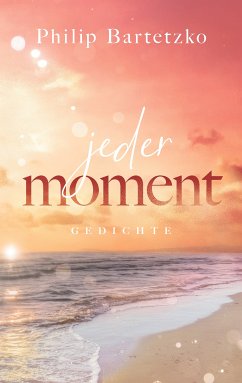 Jeder Moment (eBook, ePUB)