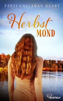 Herbstmond / Herzklopfen garantiert Bd.1 (eBook, ePUB) - Henry, Patti Callahan