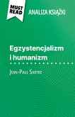 Egzystencjalizm i humanizm ksiazka Jean-Paul Sartre (Analiza ksiazki) (eBook, ePUB)