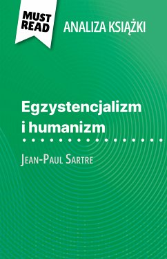 Egzystencjalizm i humanizm książka Jean-Paul Sartre (Analiza książki) (eBook, ePUB) - Guillaume, Vincent