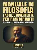 Manuale di Filosofia Facile e Divertente per Principianti (eBook, ePUB)