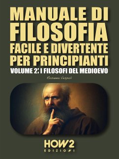 Manuale di Filosofia Facile e Divertente per Principianti (eBook, ePUB) - Vespoli, Rosanna