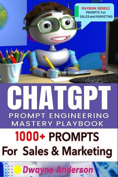 ChatGPT Prompt Engineering Mastery Playbook (fixed-layout eBook, ePUB) - Anderson, Dwayne