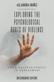 Exploring the Psychological Roots of Violence (eBook, ePUB)