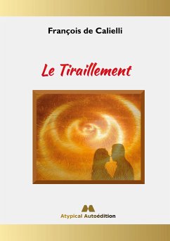 Le Tiraillement (eBook, ePUB) - de Calielli, François