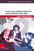 Frauen an der Johannes Gutenberg-Universität Mainz (1946–2022) (eBook, PDF)