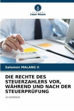 DIE RECHTE DES STEUERZAHLERS VOR, WÄHREND UND NACH DER STEUERPRÜFUNG - Malang II, Salomon