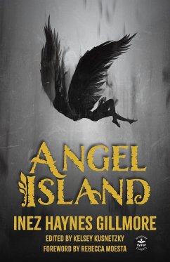 Angel Island - Gillmore, Inez Haynes