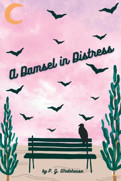 A Damsel in Distress - Wodehouse, P G