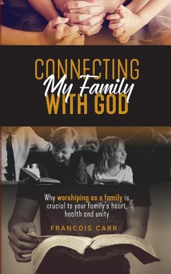 Connecting My Family with God - Carr, Francois