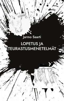 Lopetus ja teurastusmenetelmät - Saarti, Jarmo