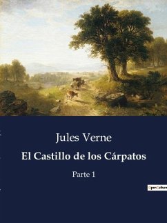 El Castillo de los Cárpatos - Verne, Jules