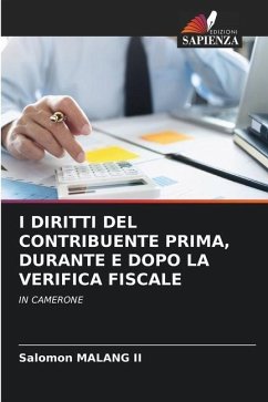 I DIRITTI DEL CONTRIBUENTE PRIMA, DURANTE E DOPO LA VERIFICA FISCALE - Malang II, Salomon