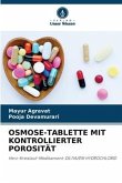 OSMOSE-TABLETTE MIT KONTROLLIERTER POROSITÄT