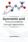 Gymnemic acid improves diabetes through Regeneration