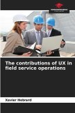 The contributions of UX in field service operations