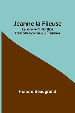 Jeanne la Fileuse - Beaugrand, Honoré