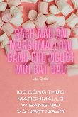 SÁCH N¿U ¿N MARSHMALLOW DÀNH CHO NG¿¿I M¿I B¿T ¿¿U