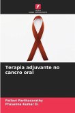 Terapia adjuvante no cancro oral