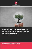 ENERGIAS RENOVÁVEIS E DIREITO INTERNACIONAL DO AMBIENTE