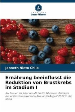 Ernährung beeinflusst die Reduktion von Brustkrebs im Stadium I - Nieto Chila, Janneth