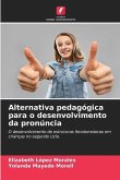 Alternativa pedagógica para o desenvolvimento da pronúncia