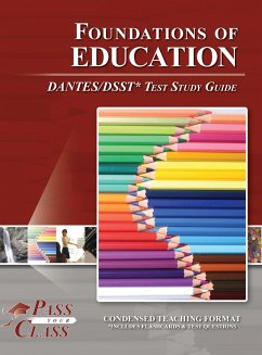 Foundations of Education DANTES / DSST Test Study Guide - Passyourclass