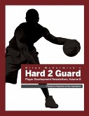 Brian McCormick Hard2Guard Player Development Newsletters, Volume 8