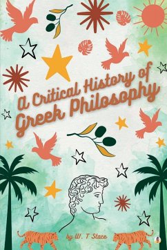 A Critical History of Greek Philosophy - Stace, W T