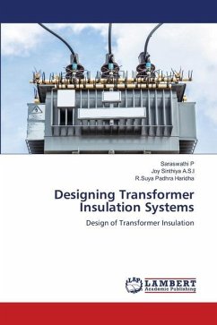 Designing Transformer Insulation Systems - P, Saraswathi;A.S.I, Joy Sinthiya;Haridha, R.Suya Padhra