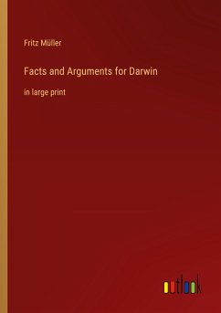 Facts and Arguments for Darwin